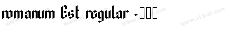 romanum Est regular字体转换